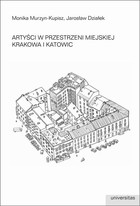Artyści w przestrzeni miejskiej Krakowa i Katowic - mobi, epub, pdf