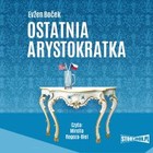 Ostatnia arystokratka - Audiobook mp3