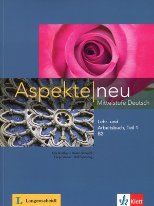 Aspekte Neu Mittelstufe Deutsch Lehr- und Arbeitsbuch B2 Teil 1 + CD