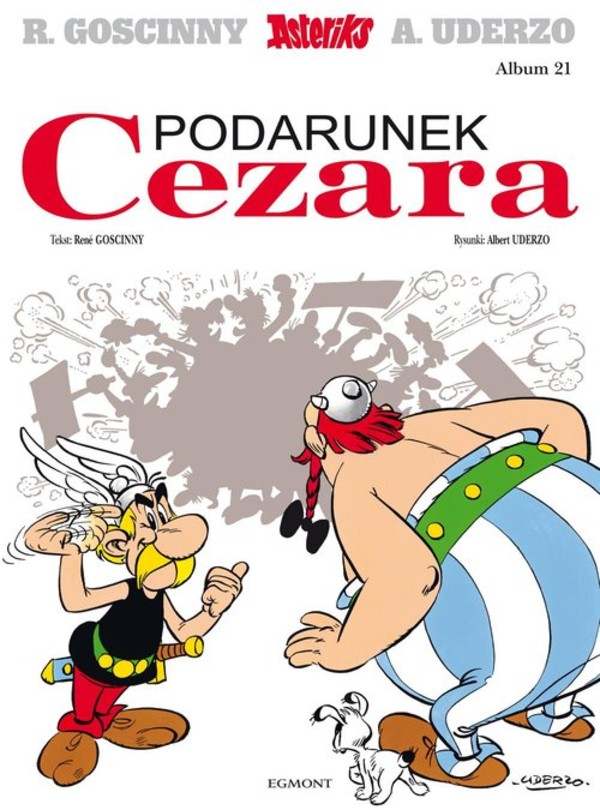 Asteriks Podarunek Cezara Asteriks Tom 21