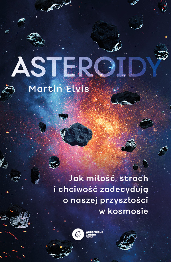 Asteroidy - mobi, epub Jak miłość, strach i chciwość zadecydują o naszej przyszłości w kosmosie
