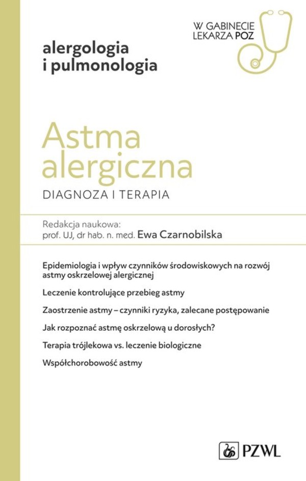 Astma alergiczna Diagnoza i terapia W gabinecie lekarza POZ. Alergologia i Pneumonologia