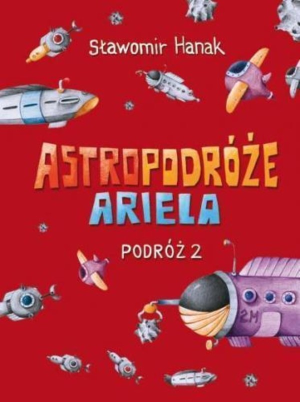 Astropodróże Ariela Podróż 2