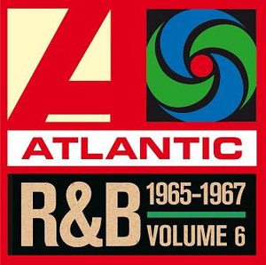 Atlantic R&B Vol. 6 1965-1967