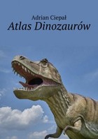Atlas Dinozaurów - mobi, epub