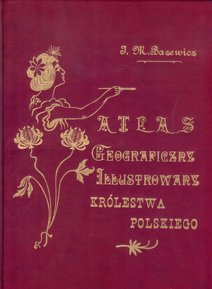 Atlas Geograficzny Ilustrowany Królestwa Polskiego