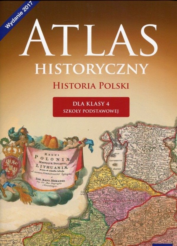 Atlas historyczny Historia Polski dla klasy 4 szkoły podstawowej