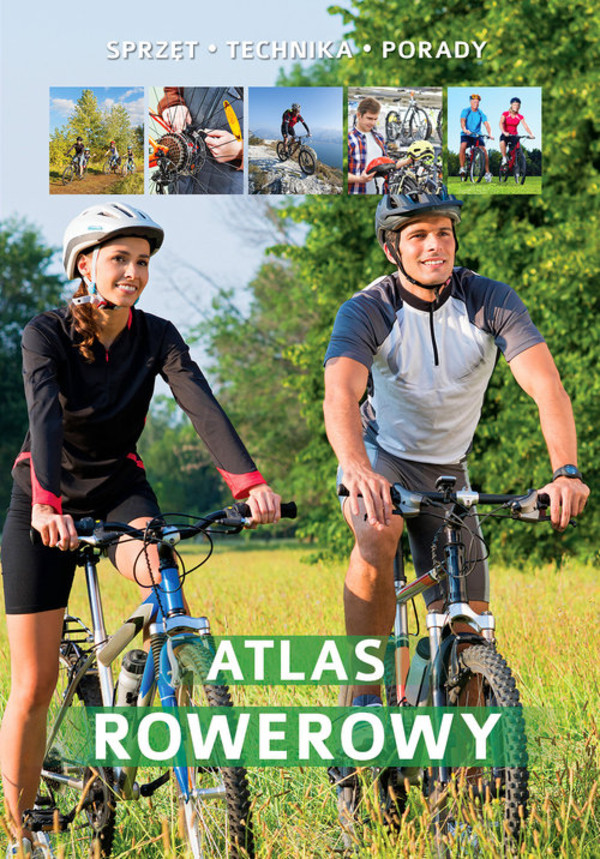 Atlas rowerowy sprzęt technika porady