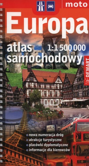 Atlas samochodowy. Europa Skala 1:1 4 000 000 / 1:1 500 000
