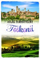Okładka:Atlas turystyczny Toskanii 