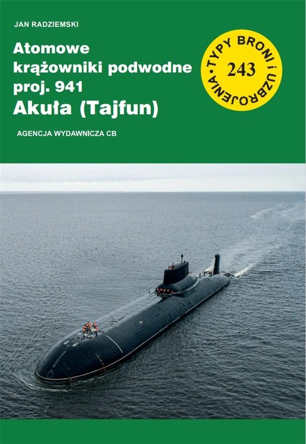 Atomowe krążowniki podwodne proj. 941 Akuła (Tajfun)