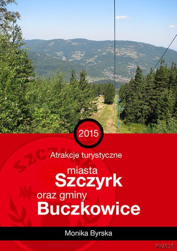 Atrakcje turystyczne miasta Szczyrk i gminy Buczkowice - mobi, epub, pdf