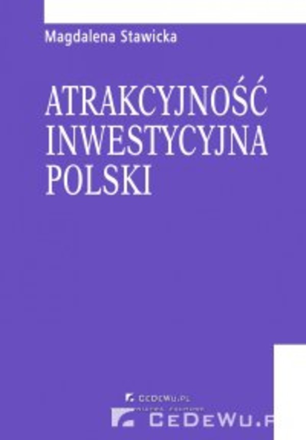 Atrakcyjność inwestycyjna Polski. Rozdział 5. Ocena atrakcyjności inwestowania w krajach Europy Środkowowschodniej - pdf