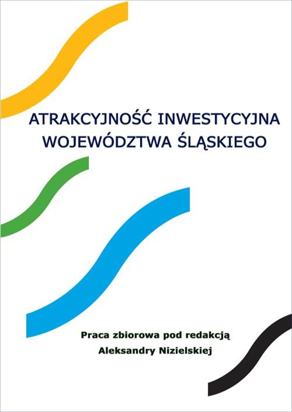 Atrakcyjność inwestycyjna województwa śląskiego - pdf