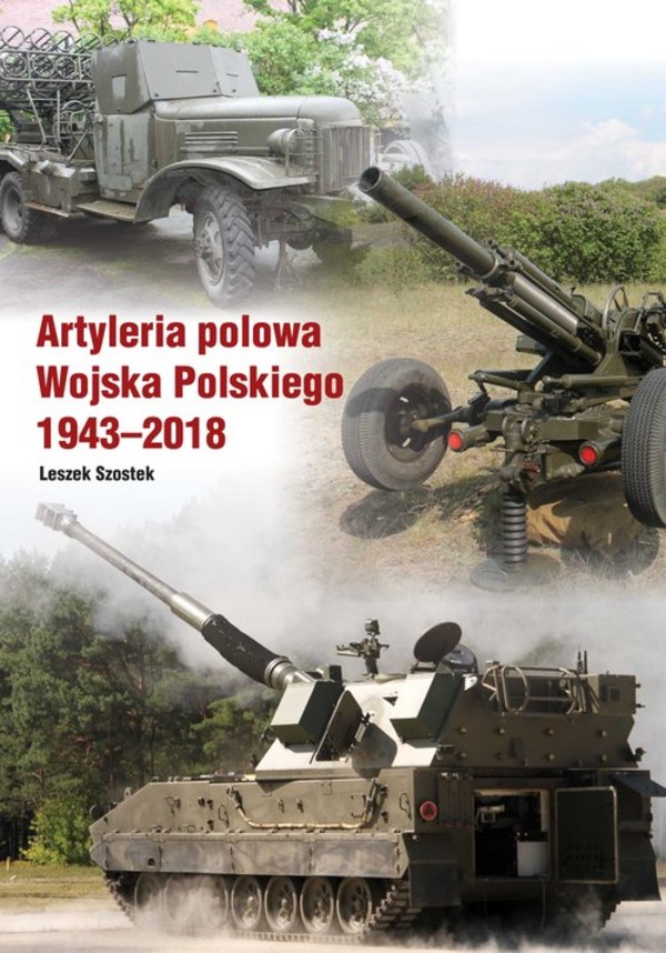 Atyleria polowa Wojska Polskiego 1943-2018