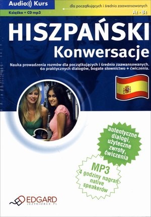 Audio kurs: Hiszpański Konwersacje dla początkujących i średnio zaawansowanych A1 - B1 (książka + CD)