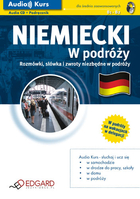 Audio Kurs. Niemiecki w podróży - Audiobook mp3 rozmówki słówka i zwroty niezbędne w podróży