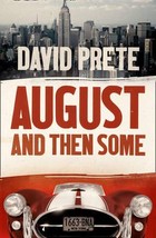 August And Then Some. Prete, David. PB. Wydawnictwo Harper Collins