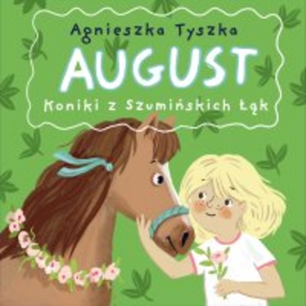 August. Koniki z Szumińskich Łąk - Audiobook mp3