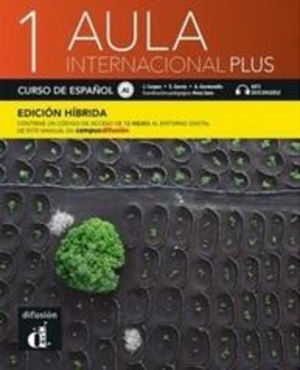 Aula Internacional Plus 1. Język hiszpański. A1. Podręcznik ucznia z ćwiczeniami + Campus Difusion Edición hibrida
