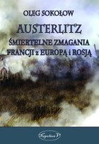 Austerlitz - mobi, epub Śmiertelne zmagania Francji z Europą i Rosją