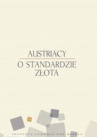 Austriacy o standardzie złota - mobi, epub, pdf