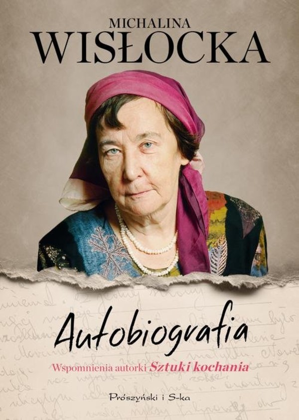 Autobiografia Wspomnienia autorki bestsellerowej `Sztuki kochania`