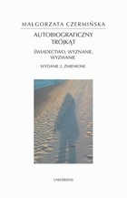 Autobiograficzny trójkąt - mobi, epub, pdf świadectwo, wyznanie, wyzwanie