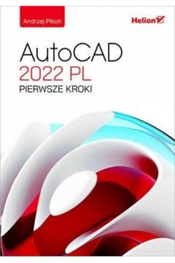 AutoCAD 2022 PL Pierwsze kroki