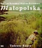 AUTOCHROMY / AUTOCHROMES MAŁOPOLSKA (wersja polsko-angielska)