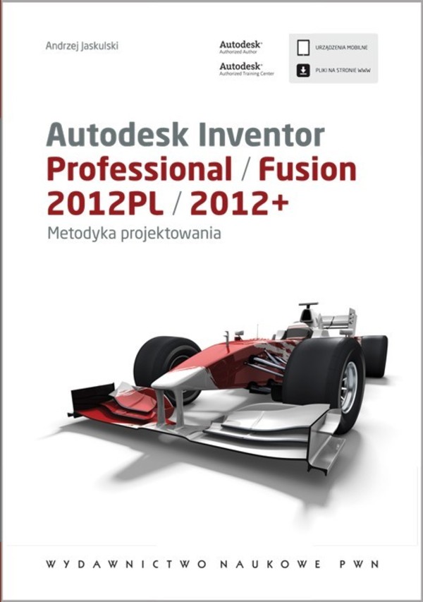 Autodesk Inventor Professional/Fusion 2012PL/2012+ Metodyka projektowania + CD