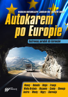 Autokarem po Europie Ilustrowany poradnik dla kierowców