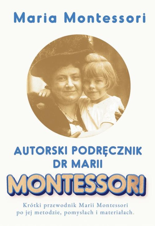 Autorski Podręcznik Marii Montessori - mobi, epub, pdf