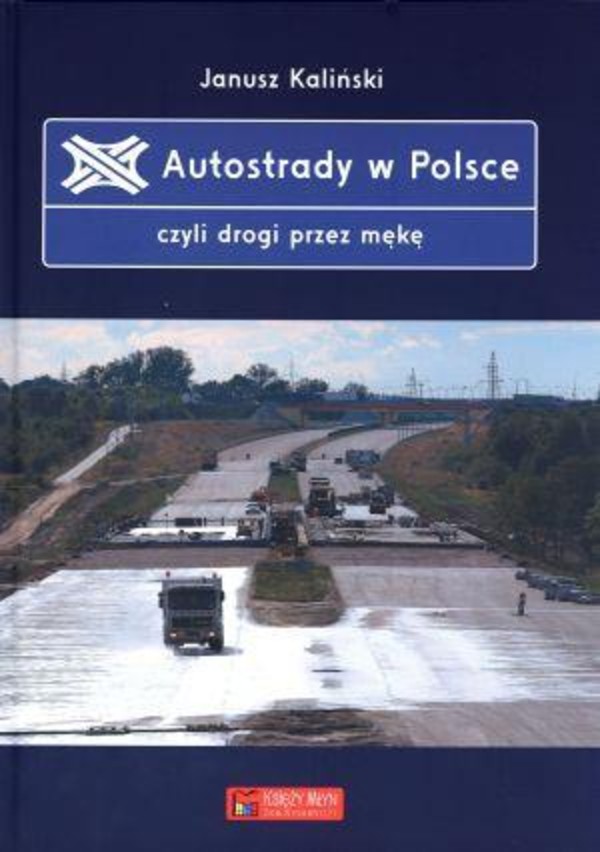 Autostrady w Polsce czyli drogi przez mękę