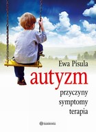 Autyzm Przyczyny, symptomy, terapia