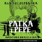 Aventura Brasileira. Patka i Pepe. Tom 4 - Audiobook mp3