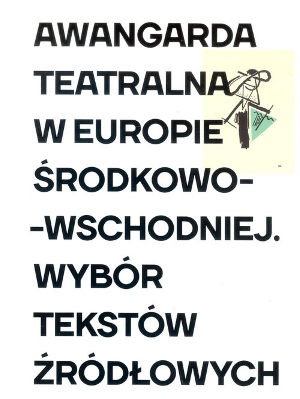 Awangarda teatralna w Europie Środkowo-Wschodniej