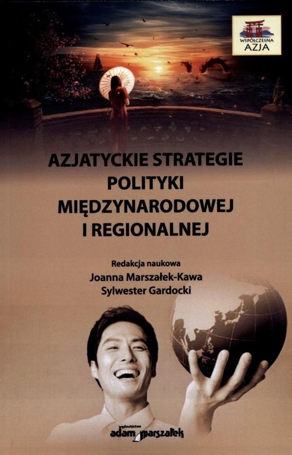 Azjatyckie strategie polityki międzynarodowej i regionalnej