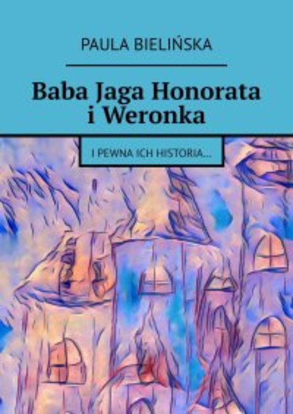 Baba Jaga Honorata i Weronka - mobi, epub