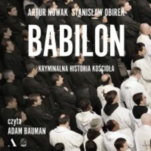 Babilon. Kryminalna historia kościoła - Audiobook mp3