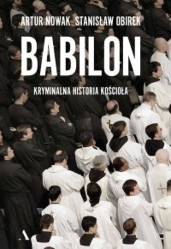Babilon. Kryminalna historia kościoła - mobi, epub