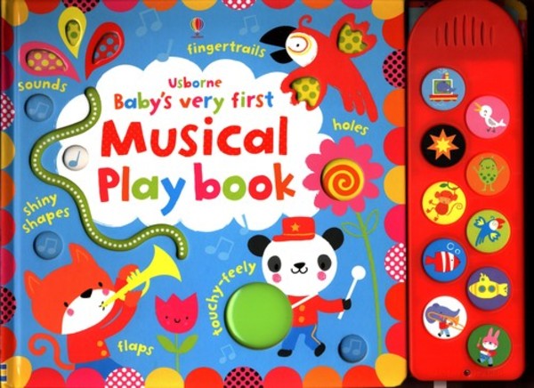 Baby's very first touchy-feely musical play book
