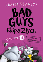 Bad Guys Ekipa Złych - mobi, epub Futrzak kontratakuje Odcinek 3