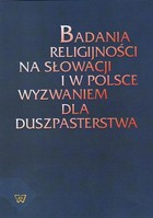 Badania religijności na Słowacji i w Polsce wyzwaniem dla duszpasterstwa - pdf