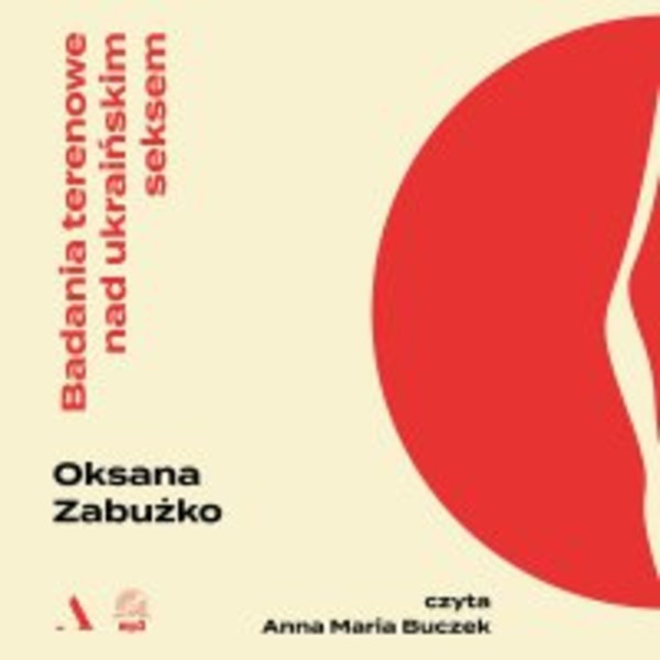 Badania terenowe nad ukraińskim seksem - Audiobook mp3