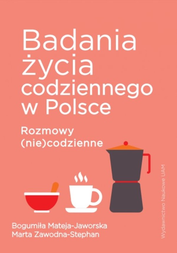 Badania życia codziennego w Polsce Rozmowy (nie)codzienne