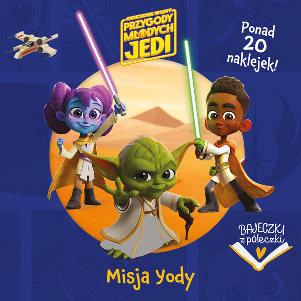 Bajeczki z półeczki Misja Yody Gwiezdne wojny Przygody Młodych Jedi