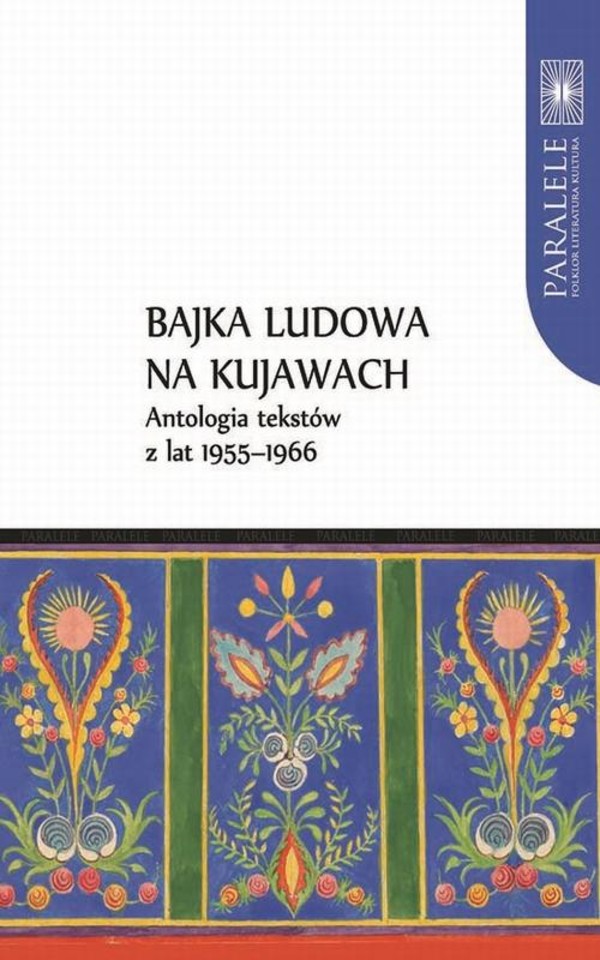 Bajka ludowa na Kujawach. Antologia tekstów z lat 1955-1966 - pdf