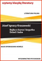 Bajki i opowiadania. Bajka o kurce i kogutku. Dziad i baba - mobi, epub