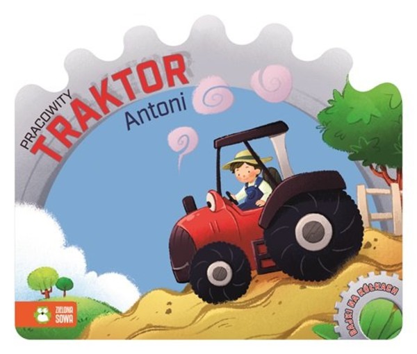 Pracowity traktor Antoni Bajki na kółkach